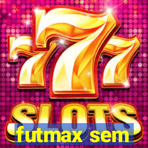 futmax sem